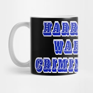 Harris War Criminal - Back Mug